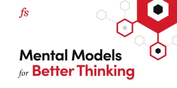 Farnam Street – Mental Model for Better Thinking
