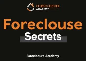 Foreclosure Academy – Foreclosure Secrets