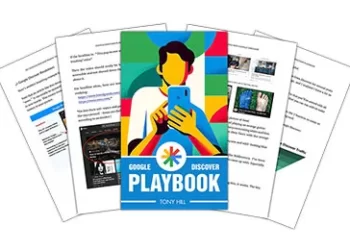 Tony Hill – Google Discover Playbook