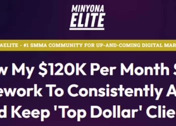 MinyonaElite – Grow A $120K/M SMMA In The Home Service Niches
