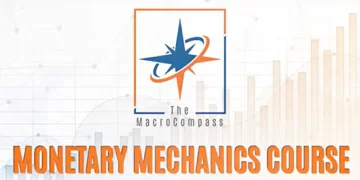 The Macrocompass – Monetary Mechanics Course