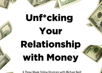 Michael Neill – Unf*cking Your Relationship with Money