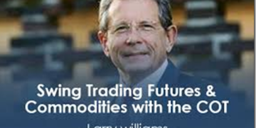Larry Williams – Swing Trading Futures & Commodities with the COT