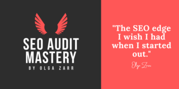 SEO Audit Mastery – SEO Course By Olga Zarr